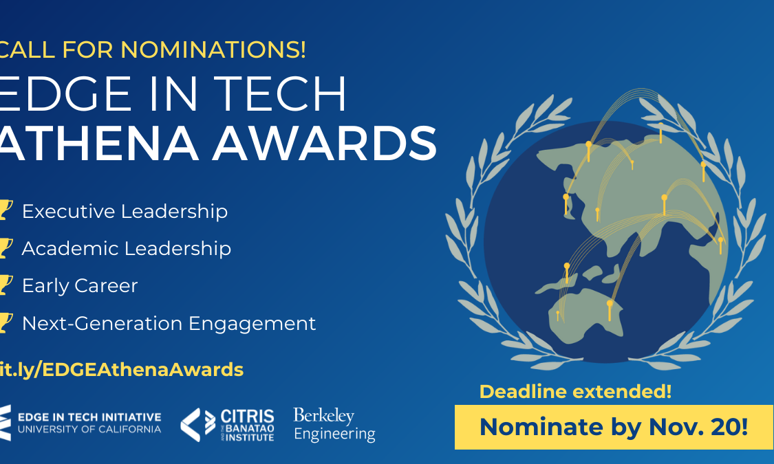EDGE in tech athena awards open for nominations. Deadline extended to Nov 20th.