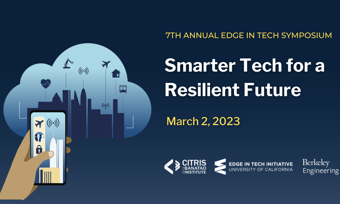Register for the 2023 EDGE in tech Symposium: Smarter Tech for a Resilient Future on March 2.